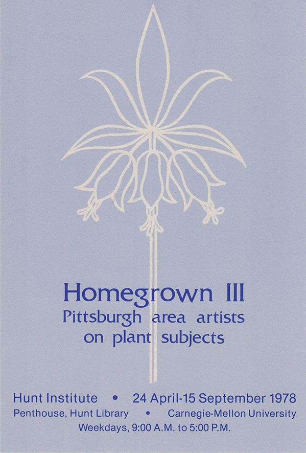 <p>Promotional poster for <em>Homegrown III: Pittsburgh Area Artists on Plant Subjects</em> (1978).</p>
